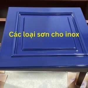 Các loại sơn dùng cho inox